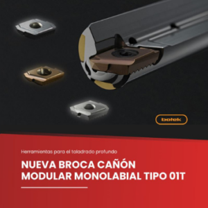 Botek, del GRUPO ARSAM, presenta una nueva broca cañón modular monolabial para aplicaciones de alta precisión
