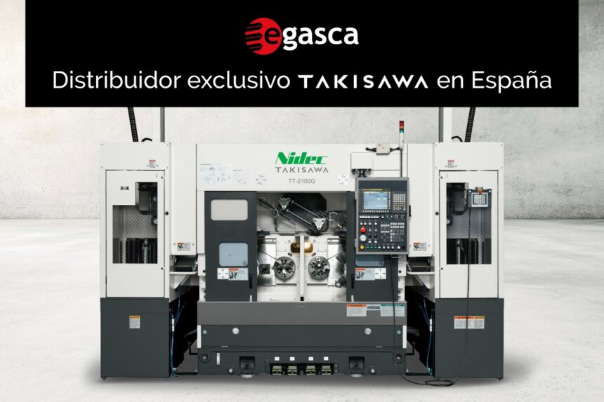 Egasca, S.A. se convierte en distribuidor exclusivo de Takisawa Machine Tool Co.Ltd en España